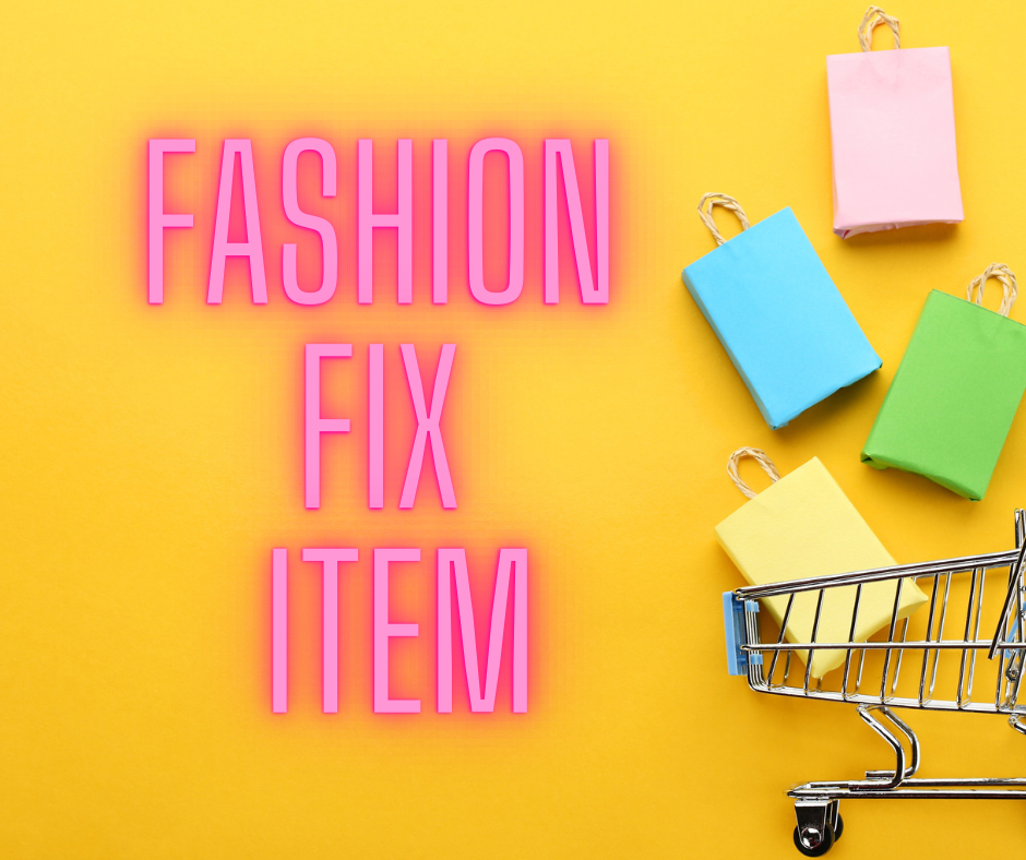 Fashion Fix Item